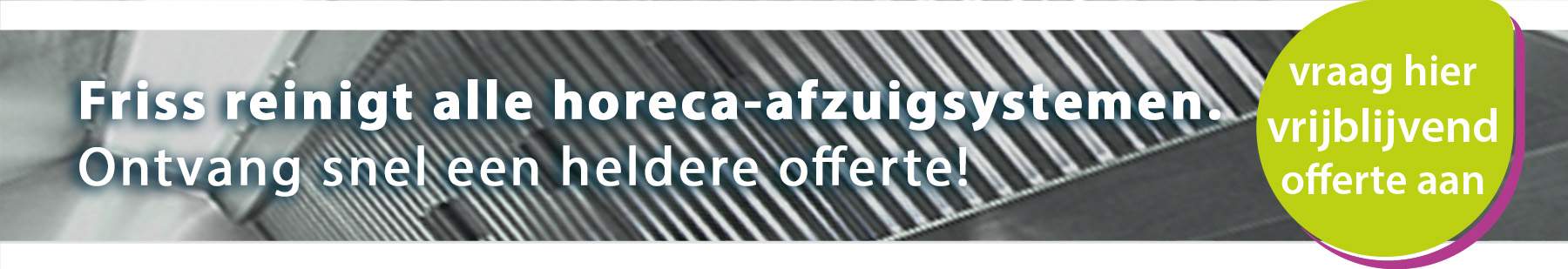 Friss voor Horeca luchtbehandeling afzuiging ventilatie bakdamp systeem keuken